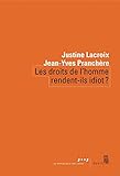 Les droits de l'homme rendent-ils idiot ? by 