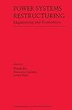 Image de Power Systems Restructuring: Engineering and Economics (Power Electronics and Power Systems)