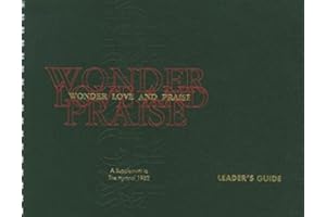 Wonder, Love, and Praise - Leader's Edition: A Supplement to The Hymnal 1982