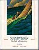 Supervision : Key Link to Productivity, Rue, Leslie W. and Byars, Lloyd L., 0256170681