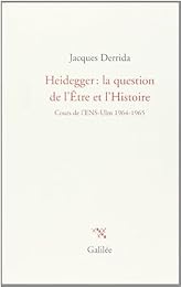 Heidegger, la question de l'être et l'histoire