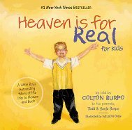 Heaven is for Real for Kids: A Little Boy's Astounding Story of His Trip to Heaven and Back