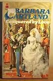 "Conquered by Love" av Barbara Cartland