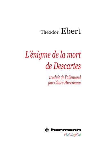 L' énigme de la mort de Descartes