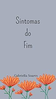Livro Sintomas do Fim (Coleção Sintomas Livro 1)
