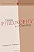 Doing Philosophy as a Christian (Christian Worldview Integration Series)
