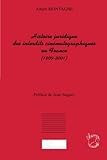 Histoire juridique des interdits cinématographiques en France: (1909-2001) (Champs visuels) (French Edition) by Albert Montagne