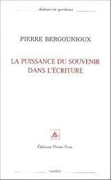 La  puissance du souvenir dans l'écriture