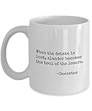 Socrates Quote - When the Debate is Lost, Slander