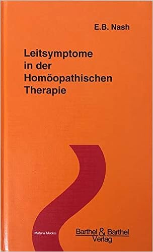 Leitsymptome In Der Homoopathischen Therapie Nash E B Amazon De Bucher