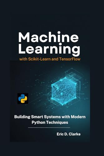 Amazon.com: Hands-on Machine Learning with Python: Implement