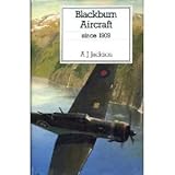 Blackburn Aircraft Since, 1909 (Putnam Aeronautical Books)