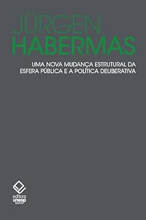 Livro Uma nova mudança estrutural da esfera publica e a política deliberativa