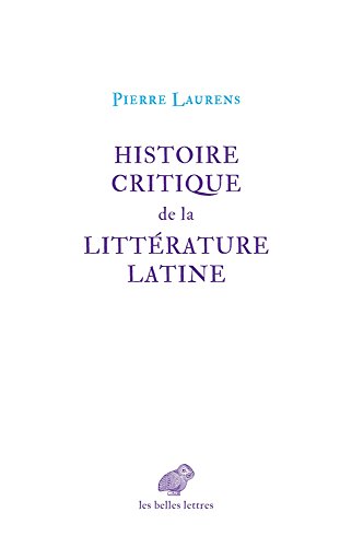 Histoire critique de la littérature latine