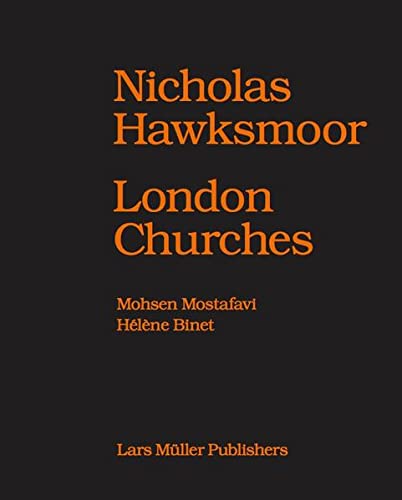Nicholas Hawksmoor: London Churches: Seven Churches for London