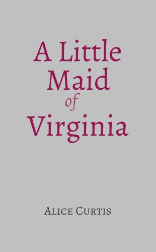 A Little Maid of Virginia
