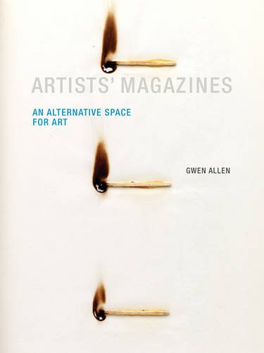 Artists' Magazines: An Alternative Space for Art (MIT Press)