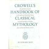 Crowell's Handbook of Classical Mythology (A Crowell reference book) by