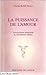 La puissance de l'amour: L'enseignement traditionnel de l'hermétisme chrétien (French Edition) by 