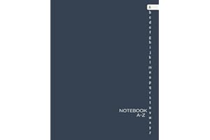 Alphabetical Notebook: Lined-Journal Book with A to Z Tabs Printed, 6 Pages per Letter Large Alphabetized Notebook Organizer 