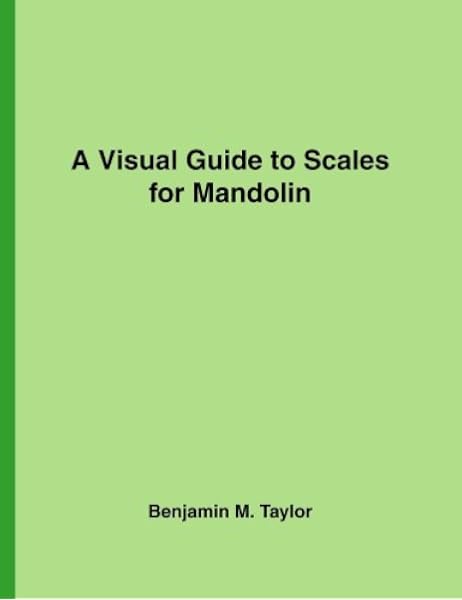Amazon Com A Visual Guide To Scales For Mandolin A Reference Text For Classical Modal Blues Jazz And Exotic Scales Fingerboard Charts For Classical Modal Scales On Stringed Instruments Volume 13 9781540386151