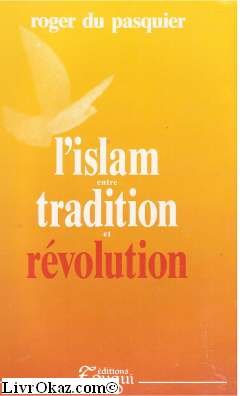 L'islam entre tradition et révolution by (Paperback)