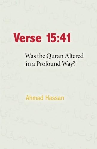 Verse 15:41: Was the Quran Altered in a Profound Way? Paperback โ 18 Feb 2015