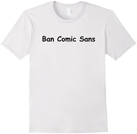 Mens Ban Comic Sans T-Shirt Large White