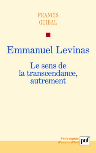 Emmanuel Levinas, le sens de la transcendance, autrement