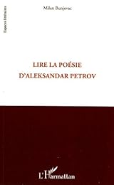 Lire la poésie d'Aleksandar Petrov