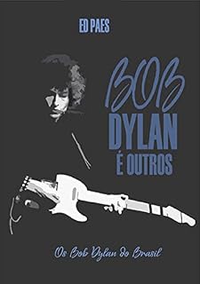 Livro Bob Dylan É Outros