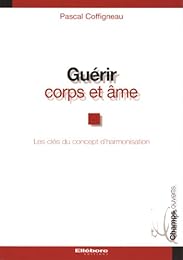Guérir corps et âme