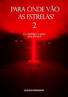 Livro Para Onde Vão As Estrelas? 2 : O Outro Lado