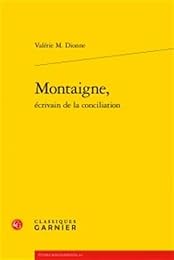Montaigne, écrivain de la conciliation