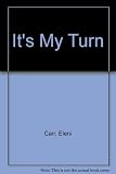 Front cover for the book It's My Turn by Eleni Carr