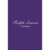 Ralph Lauren: The Complete Collections (Catwalk)