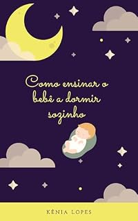 Livro Como ensinar o bebê a dormir sozinho