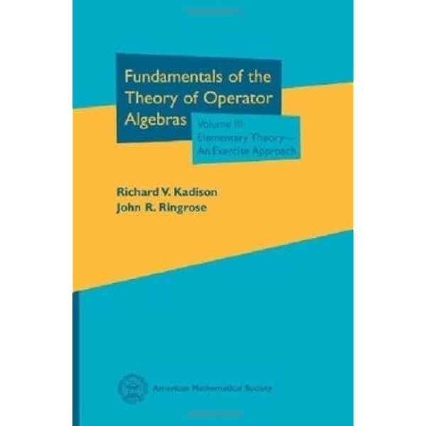 Amazon.com: Fundamentals of the Theory of Operator Algebras
