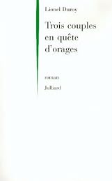 Trois couples en quête d'orages