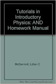  Tutorials In Introductory Physics Preliminary Edition 9780139566400 Mcdermott Lillian C Shaffer Peter S Books