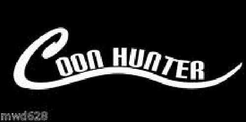Coon Hunter Raccoon Hunting 2 Decals Sticker 8" x 3"