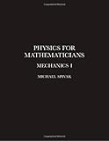 Physics for Mathematicians, Mechanics I cover