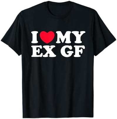 Body I love you 白Tシャツ　ex CRAZE,デランジェ Amazon.com: Funny I Love My Ex-Girlfriend [German Language] T