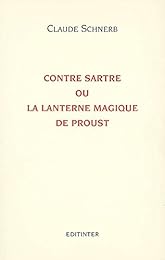 Contre Sartre ou La lanterne magique de Proust