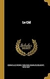 Le Cid (French Edition) by