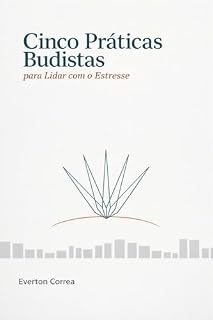 Livro Cinco Práticas Budistas para Lidar com o Estresse