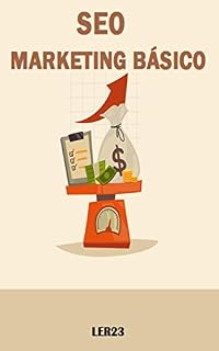 Livro Seo Marketing Básico: Seo Marketing Básico Para Posicionar seu Blog ou Site nos Maiores Buscadores