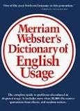 Merriam-Webster's Dictionary of English Usage Publisher: Merriam-Webster