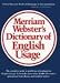 Merriam-Webster's Dictionary of English Usage Publisher: Merriam-Webster