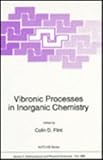 Vibronic Processes in Inorganic Chemistry, , 0792304365